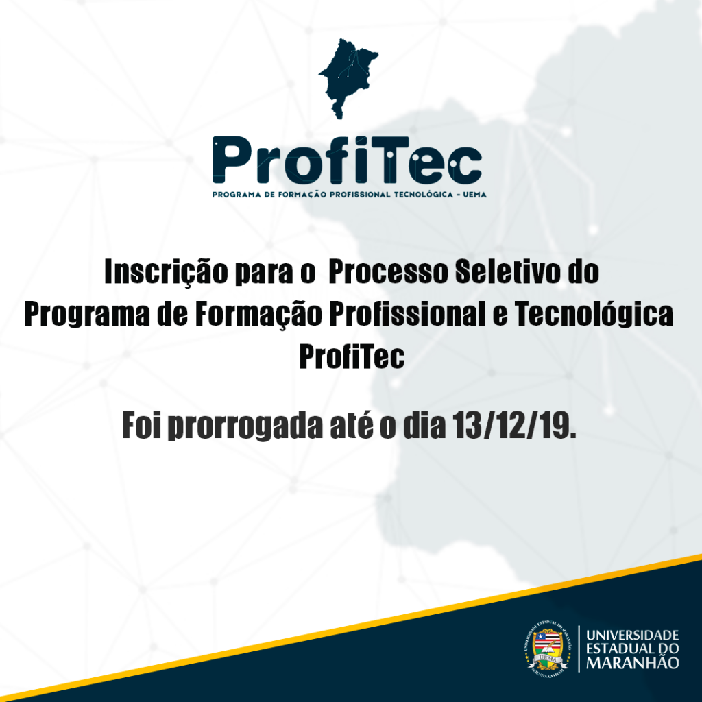 Prorrogadas as inscrições para o Processo Seletivo Especial do PROFITEC