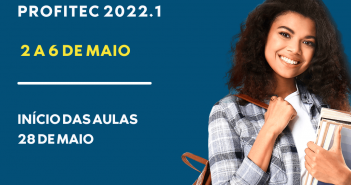 Matrícula de calouros PROFITEC do primeiro semestre de 2022 inicia hoje (2)