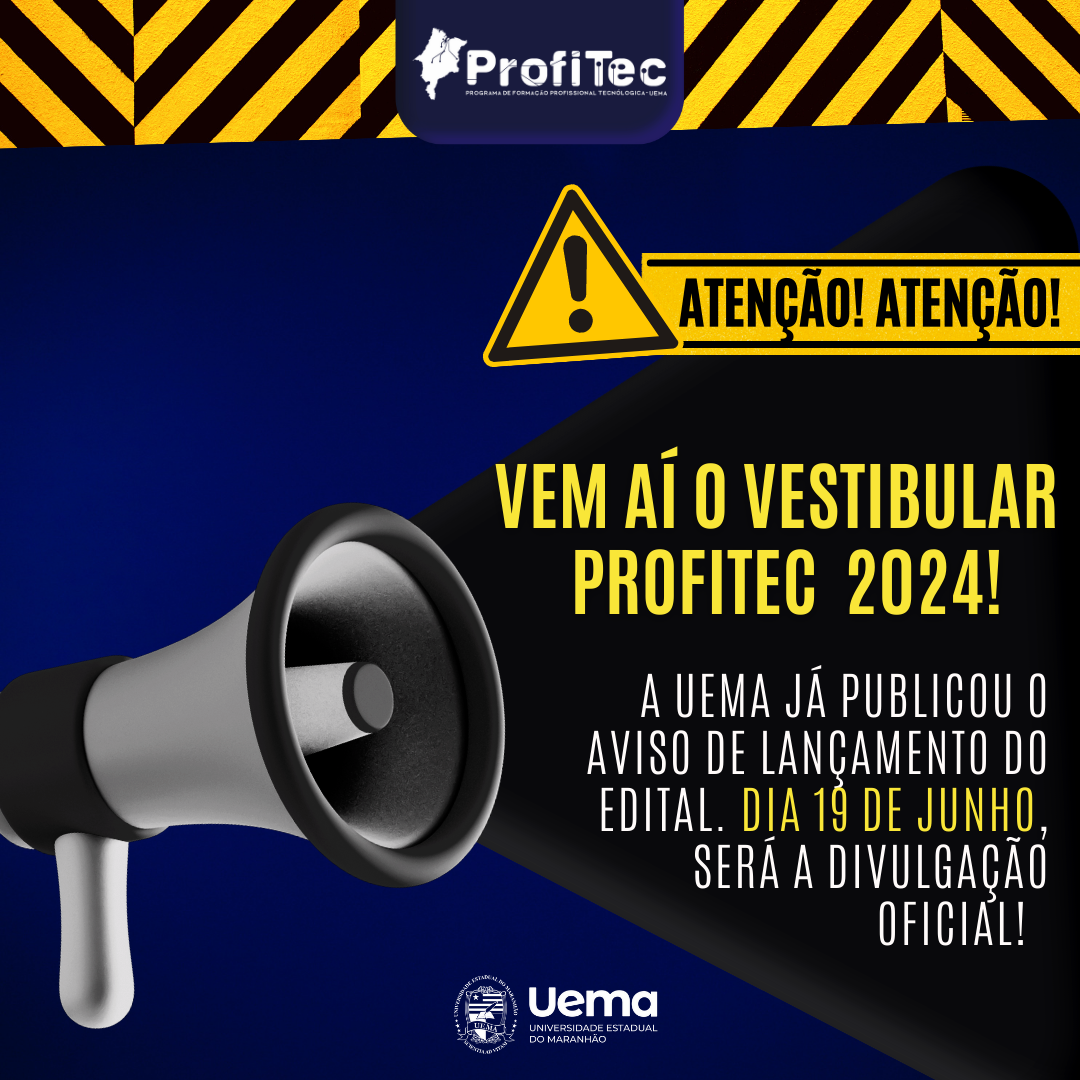 Lançamento do edital do Vestibular ProfiTec UEMA 2024 está marcado para segunda-feira (19)