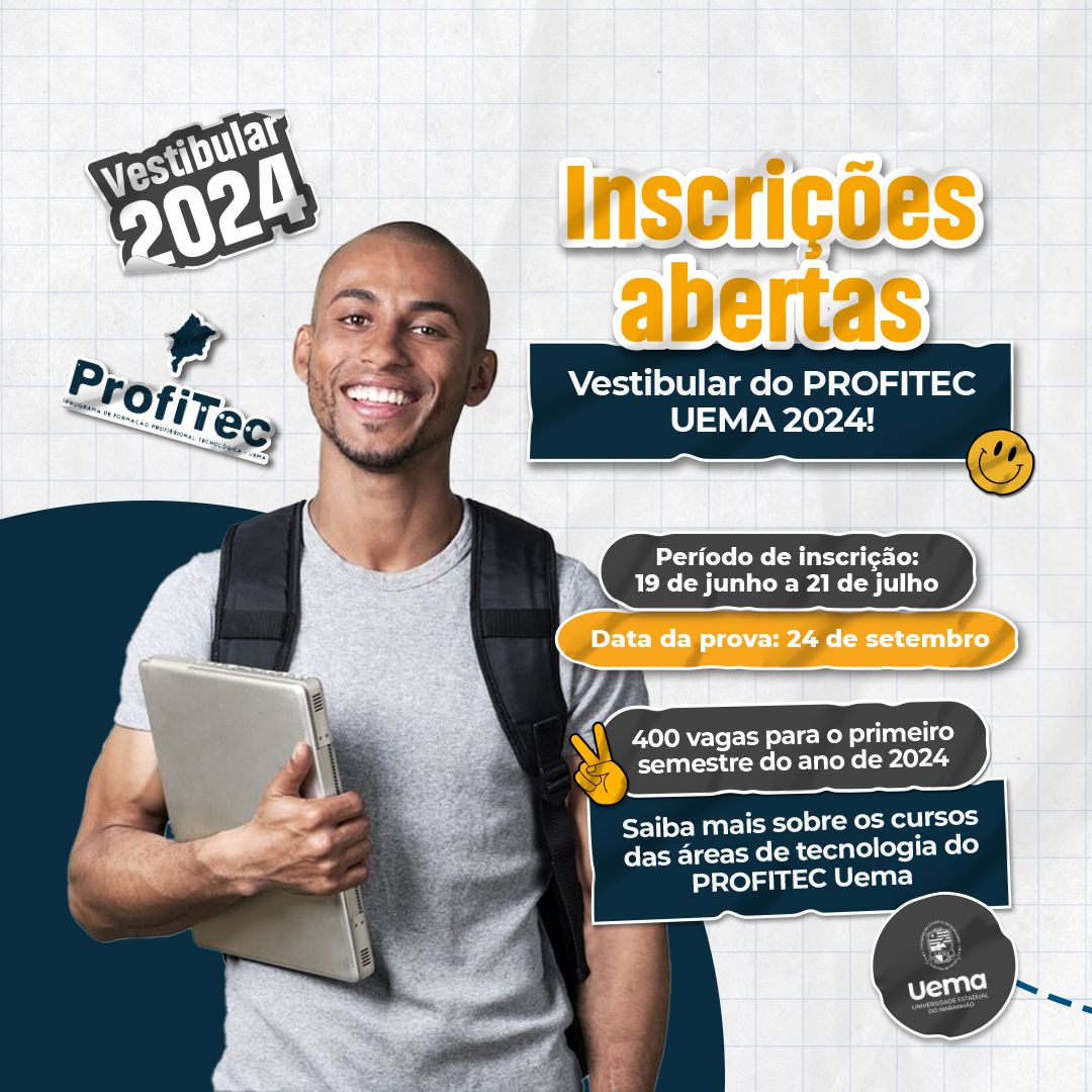 Inscrições abertas para Vestibular ProfiTec UEMA 2024!