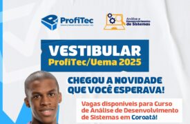 Vestibular ProfiTec 2025: Curso de Análise e Desenvolvimento de Sistemas é ofertado em Coroatá