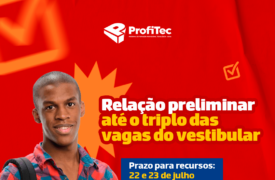 Relação preliminar do Vestibular ProfiTec 2025 já está disponível